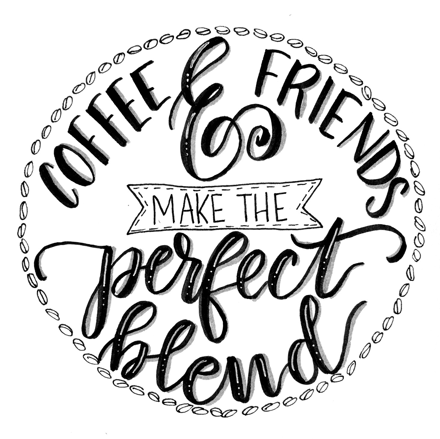 Hand Lettered Coffee & Friends Art