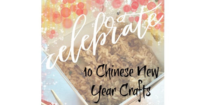10 Chinese New Year Crafts