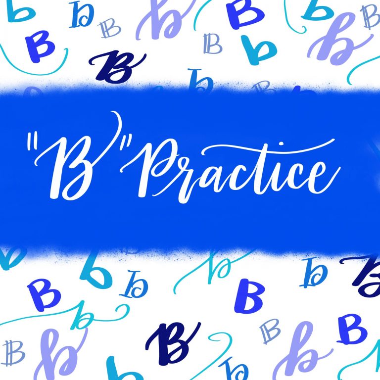 HAND LETTERING PRACTICE SHEETS: 9 WAYS TO DRAW A B