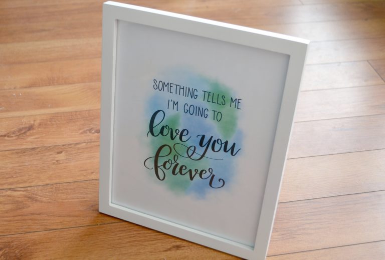 Free Hand Lettered Printable: Love You Forever