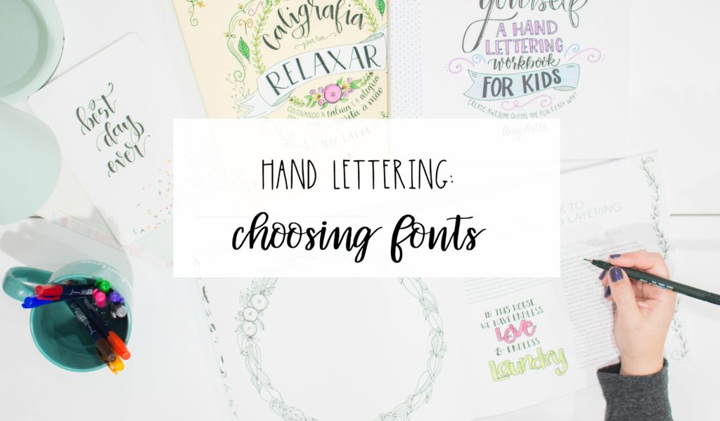 Hand Lettering: Choosing Your Fonts - Amy Latta Creations