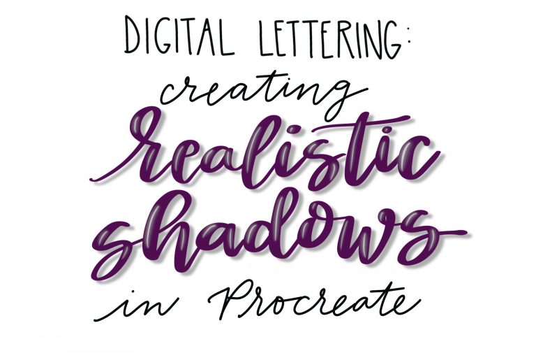 Digital Lettering: Creating Realistic Shadows in Procreate