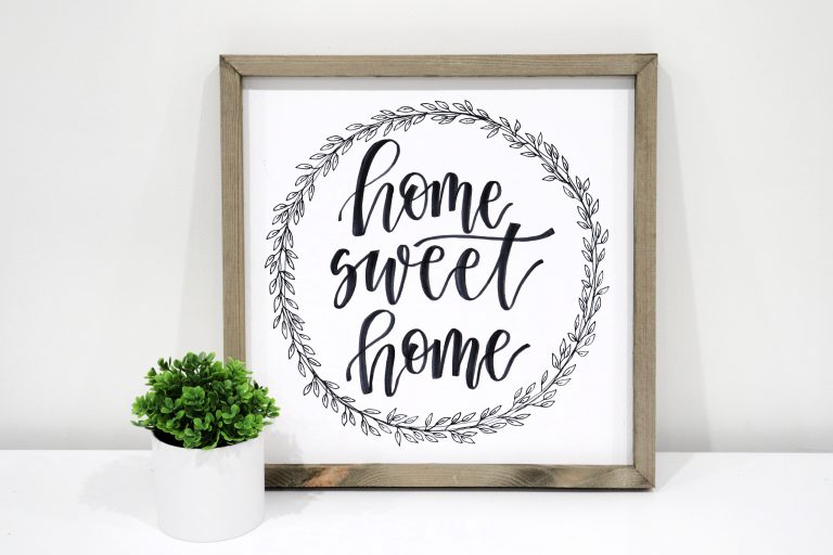 Hand Lettered “Home Sweet Home” Sign