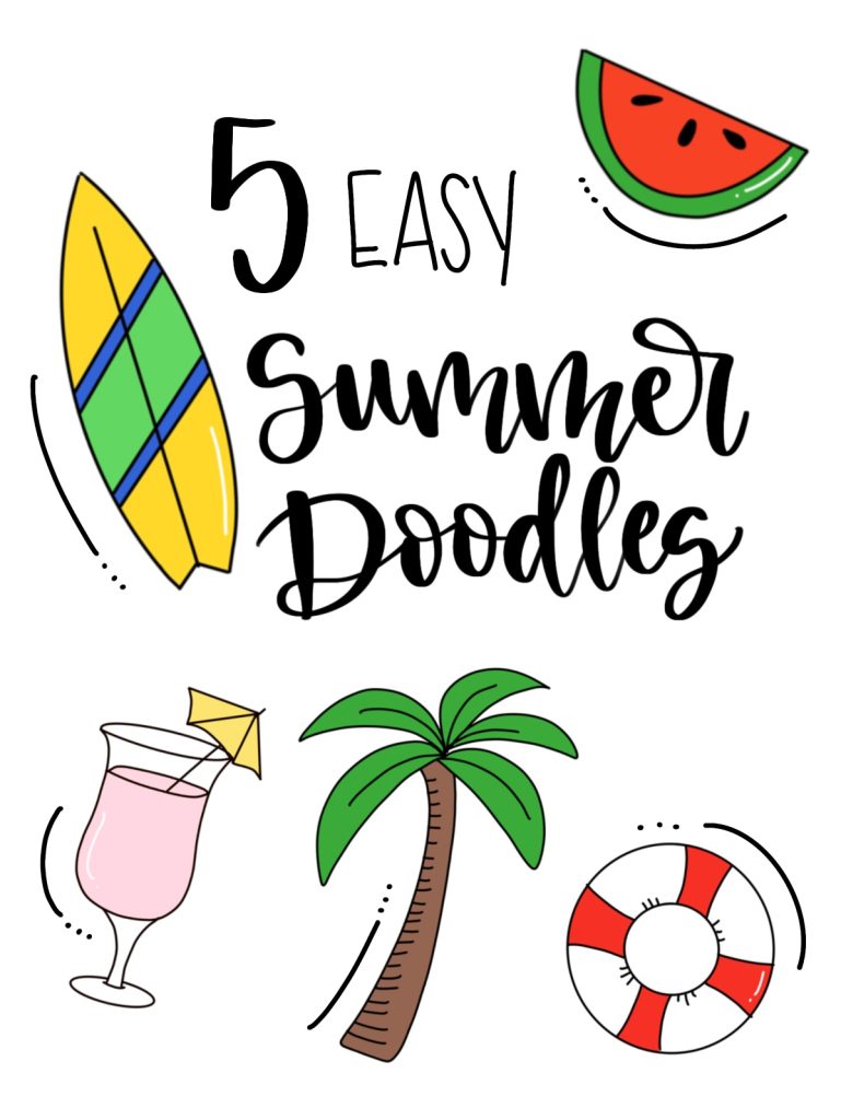 Image contains doodles of a watermelon, surfboard, palm tree, cold drink, and life ring around the words, “5 easy summer doodles."