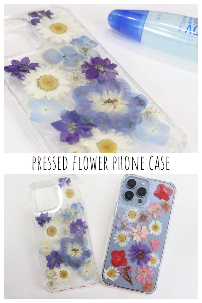 Image is a collage of project photos showing the Pressed Flower Phone Case and the project title, designed for saving to Pinterest.